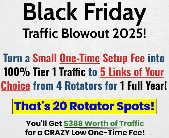 Traffic Blowout 2025 Review – The $9.95 Traffic Lifeline Black Friday Traffic Blowout '25 - 5 Links, 4 Sources, 1 Year